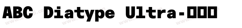 ABC Diatype Ultra字体转换 ABC Diatype Ultra字体转换
